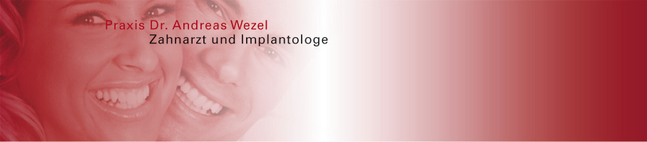 Praxis Dr. Andreas Wezel - Zahnarzt und Implantologe
